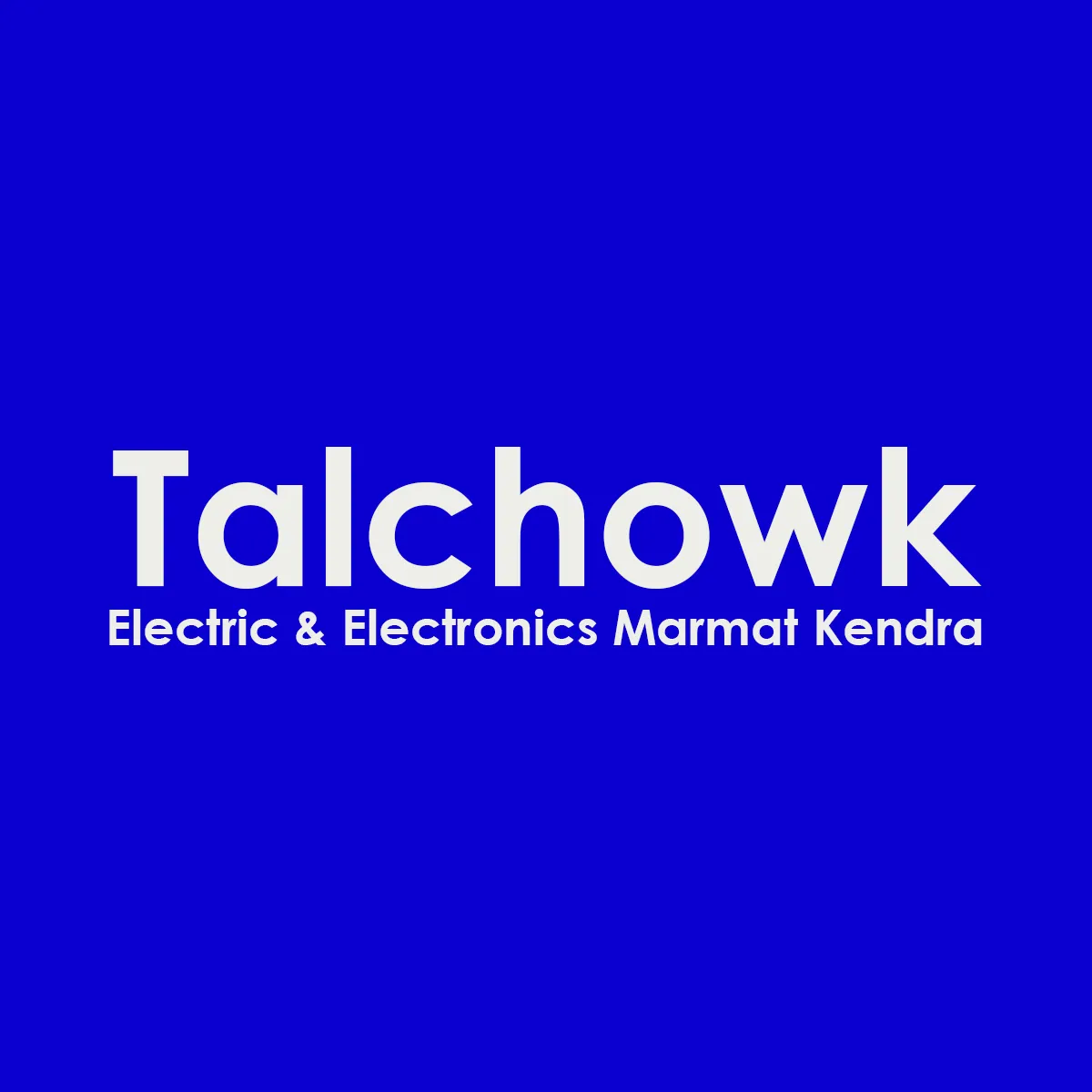 Talchowk Electric and Electronics Marmat Kendra